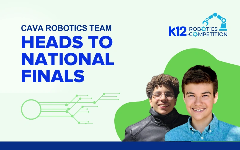 Three CAVA students from the robotics team are heading to the national finals
